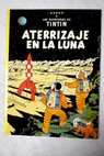 Aterrizaje en la Luna / Hergé