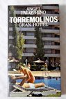 Torremolinos Gran Hotel / Ángel Palomino
