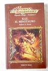Segunda trilogía Héroes de la Dragonlance tomo I Kaz el minotauro / Richard A Knaak
