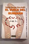 El vuelo del bumerán modelos físicos matemáticos en dinámica rotacional en homenaje a Miguel Catalán / Gabriel Barceló Rico Avelló