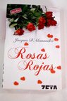 Rosas rojas / Jacquie D Alessandro