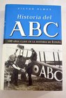 Historia del ABC / Vctor Olmos