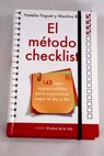 El mtodo checklist 143 listas imprescindibles para organizarse mejor el da a da / Foguet Plaza Natalia Ros Sol Martina