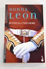 Justicia uniforme / Donna Leon