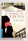 El hombre de Viena / Daniel Silva