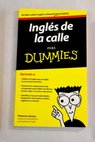 Inglés de la calle para dummies / Florence Savary