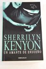 Un amante de ensueño / Sherrilyn Kenyon