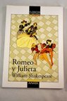 Romeo y Julieta / Mara Lourdes iguez Barrena