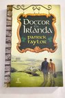 Doctor en Irlanda / Patrick Taylor