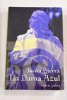 La dama azul / Javier Sierra