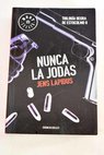 Nunca la jodas / Jens Lapidus