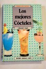 Los mejores cócteles / Gino Marcialis