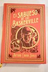 El sabueso de los Baskerville / Arthur Conan Doyle