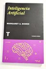 Inteligencia artificial / Margaret A Boden