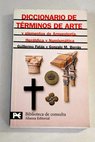 Diccionario de términos de arte y elementos de arqueología heráldica y numismática / Guillermo Fatás Cabeza