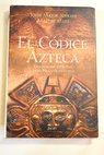 El códice azteca la iniciación espiritual de la Pirámide de Fuego / John Major Jenkins