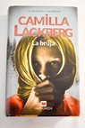 La bruja / Camilla Lackberg