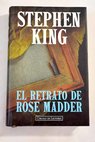 El retrato de Rose Madder / Stephen King