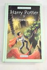 Harry Potter y la cámara secreta / J K Rowling