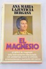 El magnesio / Ana María Lajusticia Bergasa