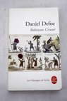 Vie et aventures tranges et surprenantes de Robinson Cruso de York marin / Daniel Defoe