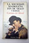 La sociedad madrilea fin de siglo y Baroja / Carmen del Moral Ruiz