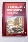 La Guerra de la Independencia / Grard Dufour