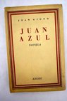 Juan Azul / Jean Giono