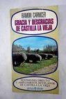 Gracia y desgracias de Castilla la Vieja / Ramn Carnicer
