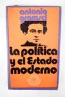 La política y el estado moderno / Antonio Gramsci