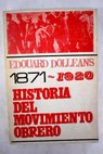 Historia del movimiento obrero tomo I / Edouard Dolléans
