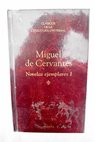 Novelas ejemplares tomo I / Miguel de Cervantes Saavedra