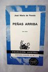 Peñas arriba / José María de Pereda