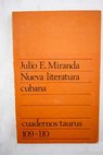 Nueva Literatura cubana / Julio E Miranda