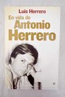 En vida de Antonio Herrero / Luis Herrero
