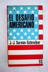 El desafío americano / Jean Jacques Servan Schreiber