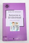 Retorno a Brideshead / Evelyn Waugh