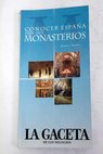 Conocer España por sus monasterios / Dolores Gassós