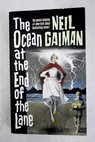 The Ocean at the End of the Lane / Neil Gaiman