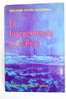 La independencia en el Perú / Benjamín Vicuña Mackenna