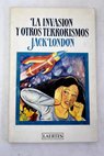 La invasin y otros terrorismos / Jack London