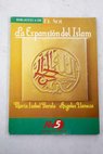 La expansión del Islam / María Isabel Varela