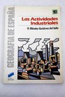 Las actividades industriales / Ricardo Méndez