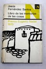 Libro de las memorias de las cosas / Jesús Fernández Santos