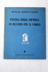 Poltica social espaola en relacin con la familia / Manuel Alonso Garca