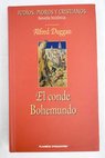 El conde Bohemundo / Alfred Duggan