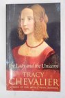 The lady and the unicorn / Tracy Chevalier