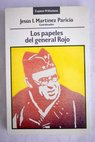 Los papeles del general Vicente Rojo un militar de la generación rota