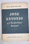 José Antonio y el sindicalismo nacional / Juan José Bellod
