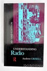 Understanding radio / Andrew Taylor Francis Crisell